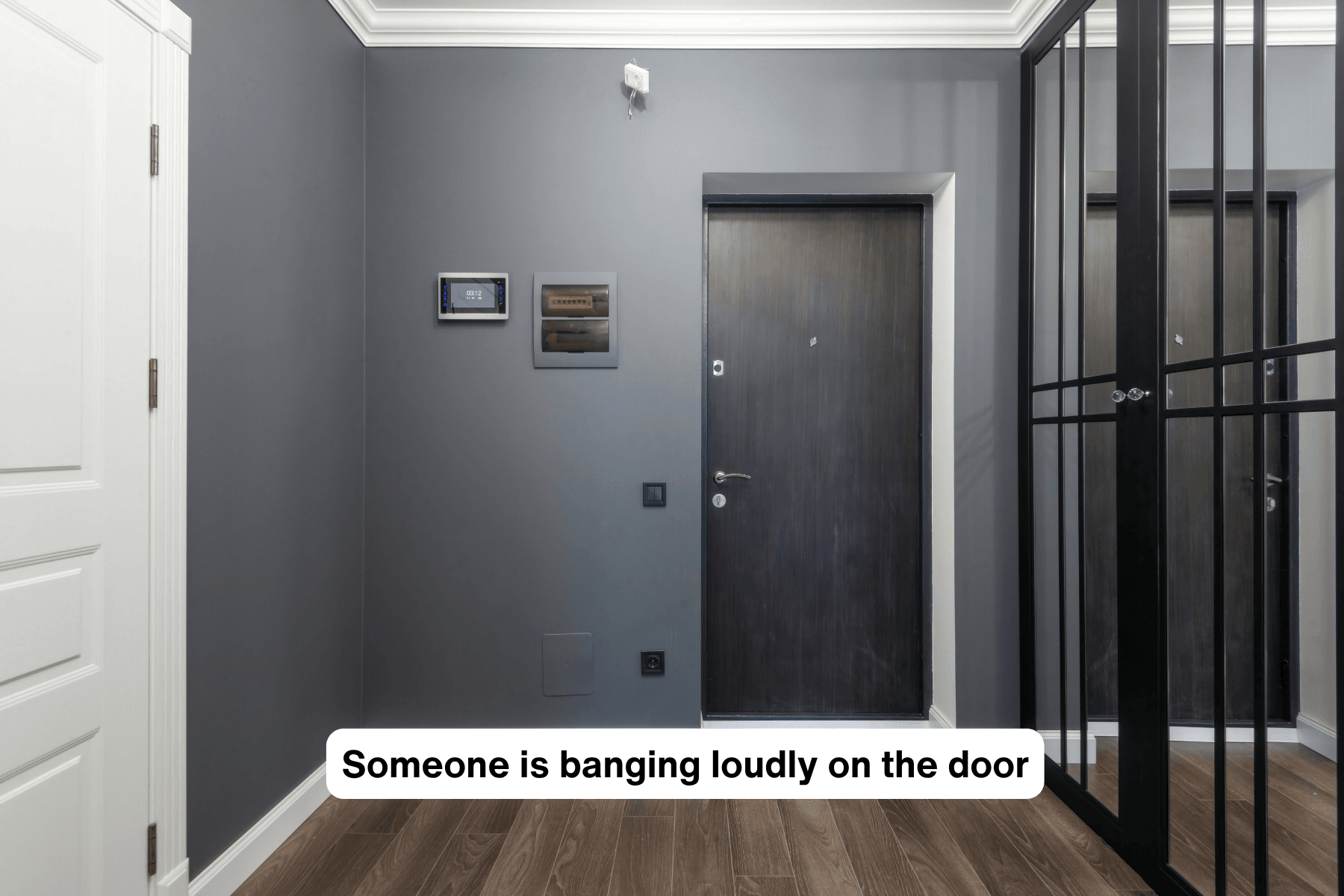 Closed door with caption 'banging on door